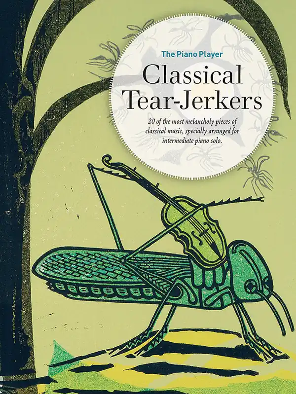 The Piano Player: Classical Tear-Jerkers Crafted