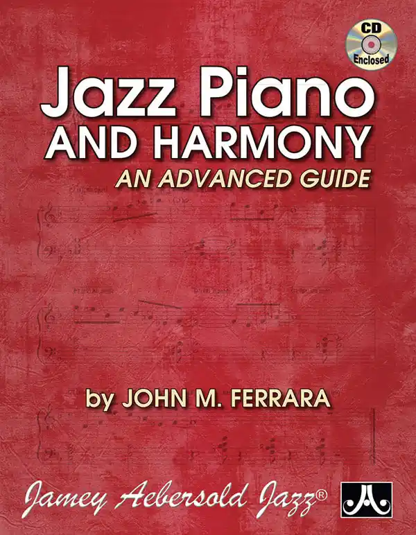 John M. Ferrara - Jazz Piano and Harmony Authentic