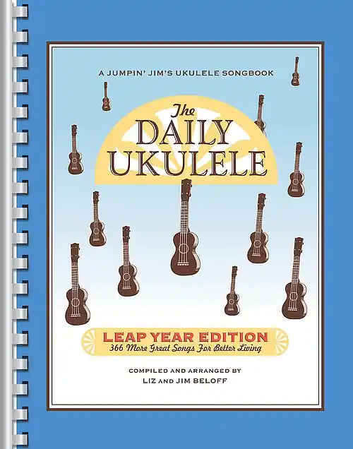 Professional Grade The Daily Ukulele - Leap Year Edition