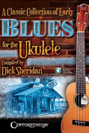 A Classic Collection of Early Blues for the Ukulele Weekend Sale