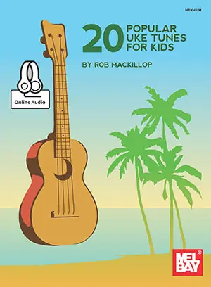 20 Popular Uke Tunes for Kids Premium