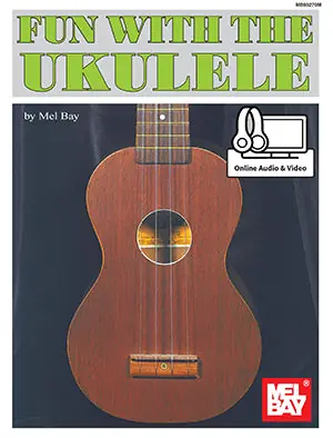 Fun with the Ukulele (Book + Online Audio/Video) Last Chance
