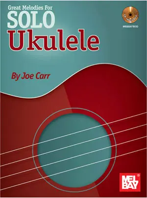 Great Melodies for Solo Ukulele (Book/CD Set) Holiday Sale