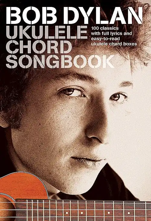 Limited Edition Bob Dylan – Ukulele Chord Songbook