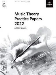 Trusted Brand MUSIC THEORY PRACTICE PAPERS 2022 - GRADE 6