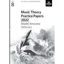 MUSIC THEORY PRACTICE PAPERS 2022 - GRADE 8 MODEL ANSWERS Trusted Brand