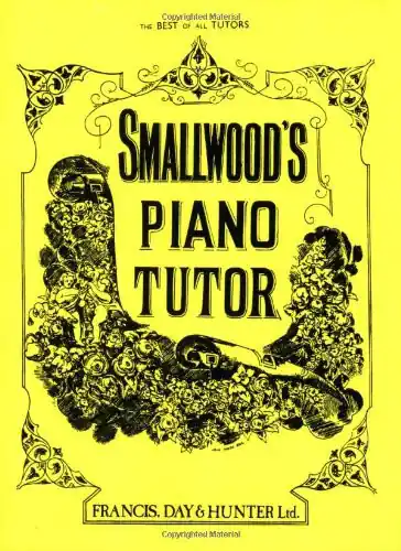 Original Smallwood's Piano Tutor (faber Edition)
