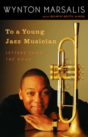 Clearance To A Young Jazz Musician: Letters from the Road