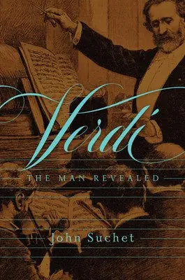 Special Offer Clearance: Verdi: The Man Revealed
