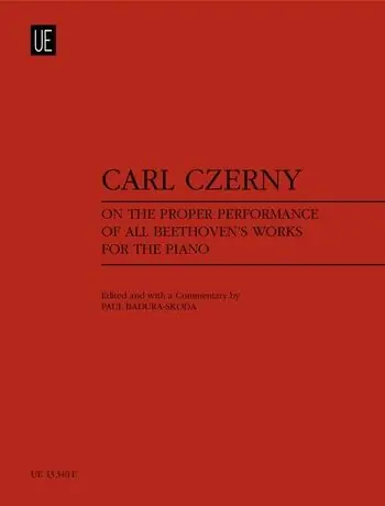 Exclusive Czerny On the Proper Performance of all Beethoven's Works for the Piano