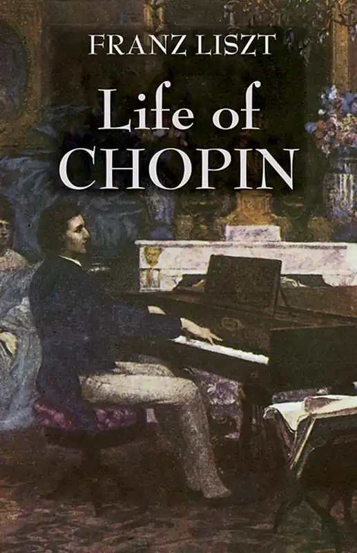 High Quality Liszt Life of Chopin