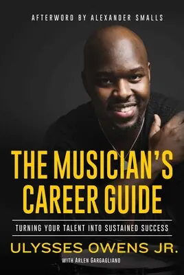 The Musician's Career Guide Don’t Miss Out