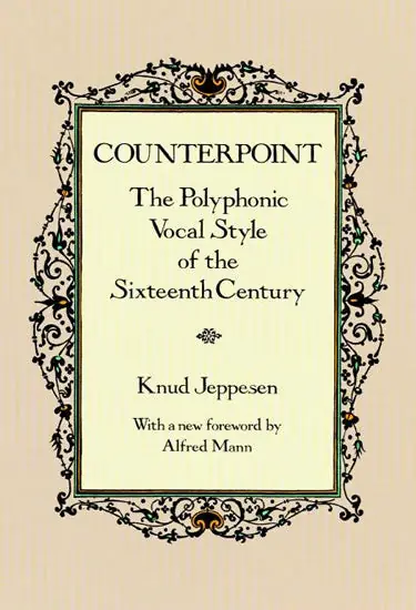 Jeppesen Counterpoint: The Polyphonic Vocal Style of the Sixteenth Century Place Order