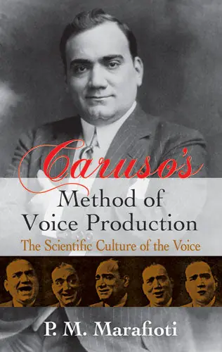 Caruso's Method of Voice Production: The Scientific Culture of the Voice Reduced Price