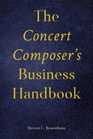 The Concert Composer's Business Handbook High Quality