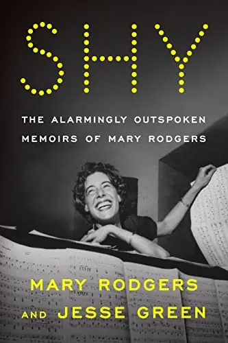 Editor’s Pick Clearance: Shy: The Alarmingly Outspoken Memoirs Of Mary Rodgers