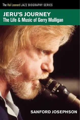 Clearance: Jeru's Journey: The Life and Music ofof Gerry Mulligan Special Offer