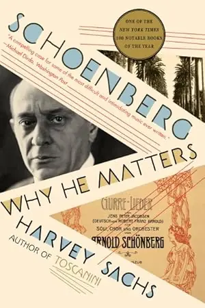 Editor’s Pick Schoenberg Why He Matters