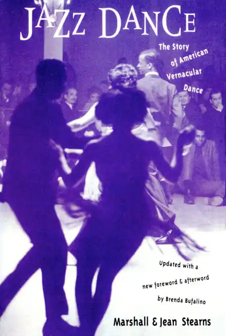 Jazz Dance: The Story Of American Vernacular Dance Hot Deal