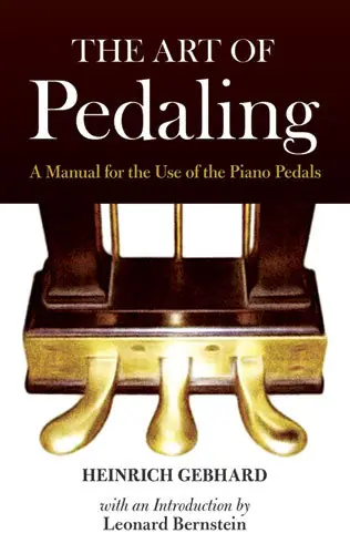 Warranty Included Art of Pedaling: A Manual for the Use of the Piano Pedals
