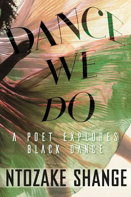 Clearance: Dance We Do: A Poet Explores Black Dance Top Pick