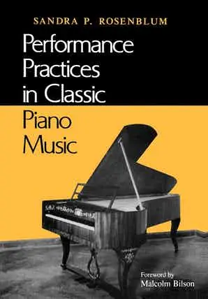 Modern Performance Practices in Classic Piano Music