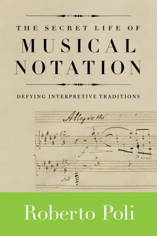 The Secret Life of Musical Notation: Defying Interpretive Traditions In Demand