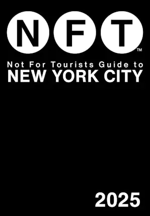 Not for Tourists Guide to New York City 2025 Certified