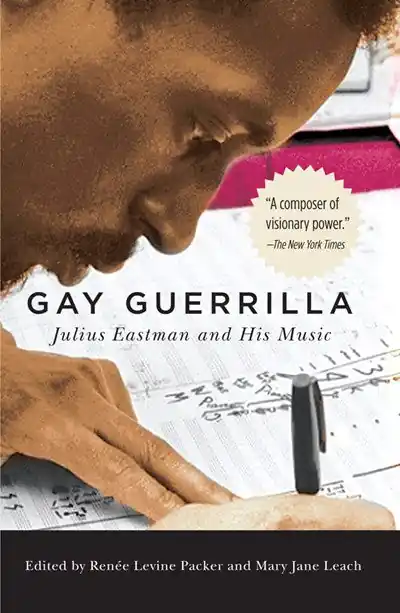 Place Order Gay Guerrilla: Julius Eastman and His Music