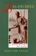 Direct From Factory Balanchine A Biography, With a new epilogue