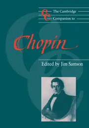 The Cambridge Companion to Chopin Modern
