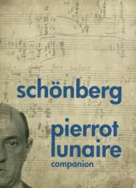 Schoenberg Pierrot Lunaire Companion Best Choice