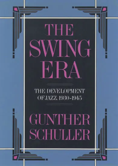 Fan Favorite The Swing Era The Development of Jazz, 1930-1945