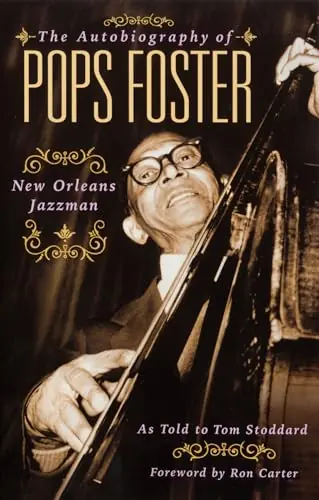 Free Delivery Clearance: The Autobiography of Pops Foster: New Orleans Jazz Man