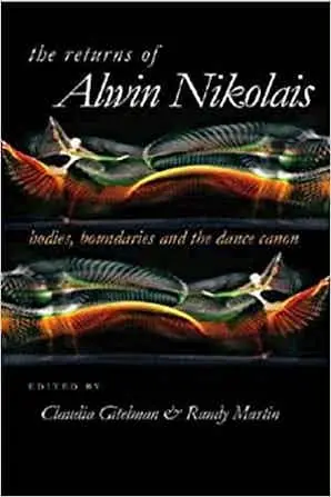 Authentic Clearance: The Returns of Alwin Nikolais: Bodies, Boundaries and the Dance Canon