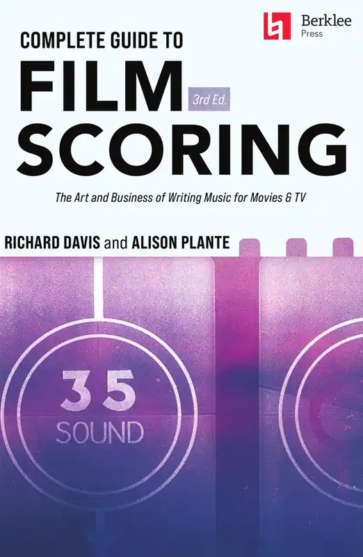 Complete Guide to Film Scoring – 3rd Edition Must Have