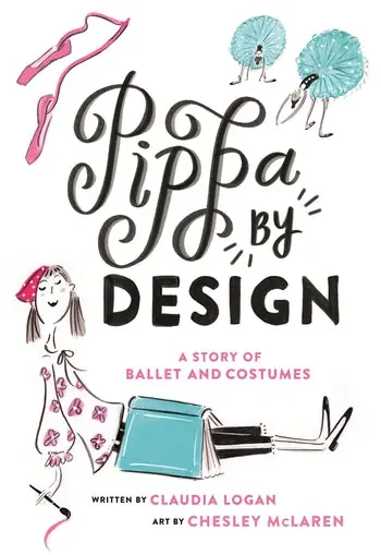 Popular Pippa by Design A Story of Ballet and Costumes