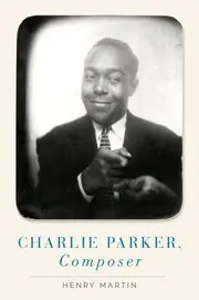 Limited Offer Charlie Parker, Composer