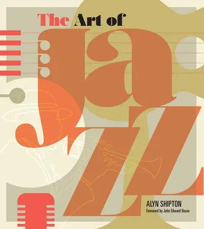 While Supplies Last The Art of Jazz: A Visual History