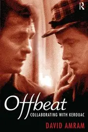 Don’t Miss Out Offbeat: Collaborating with Kerouac