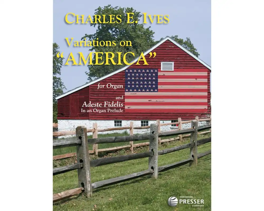 Ives Variations on "America" and "Adeste Fidelis" (1897) in an Organ Prelude Markdown