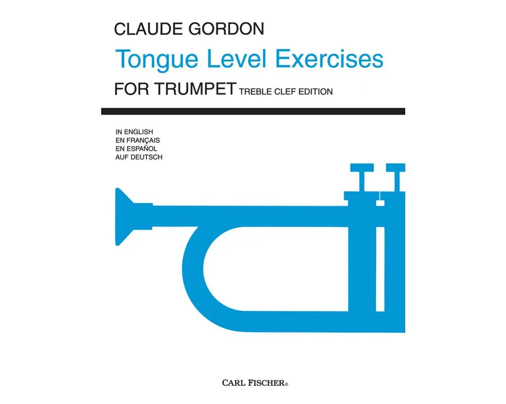 Modern Gordon Tongue Level Exercises for Trumpet Treble Clef Edition