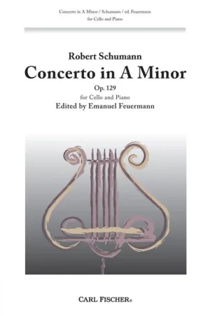 Get Yours Schumann Concerto for Cello in A minor op. 129