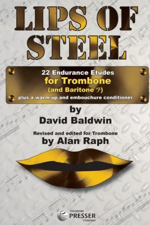 Lips of Steel - 22 Endurance Etudes for Trombone Fan Favorite