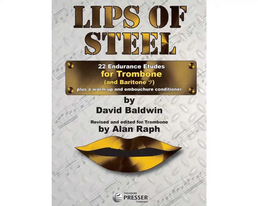 Lips of Steel - 22 Endurance Etudes for Trombone Fan Favorite