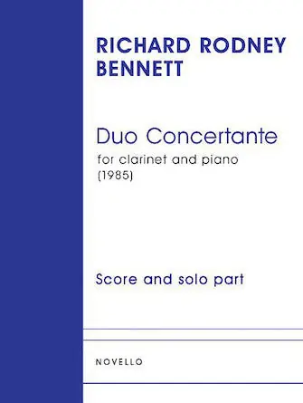 Latest Bennet: Duo Concertante for Clarinet and Piano (1985)