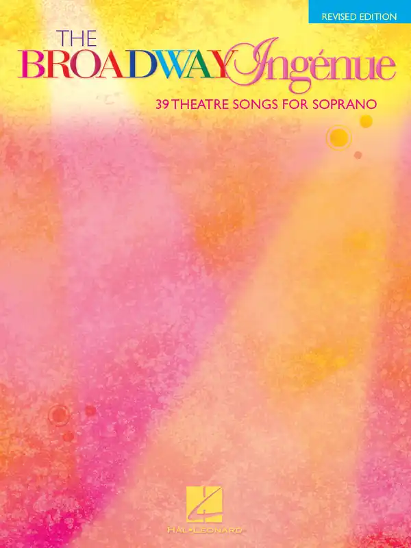 Free Shipping Broadway Ingénue - Revised Edition: 39 Theatre Songs for Soprano