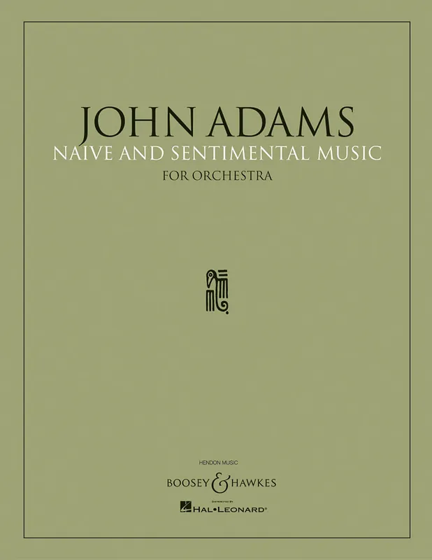 Adams: Naive and Sentimental Music (Full Score) Must Have