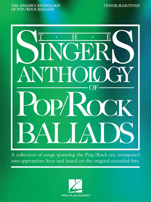 The Singer's Anthology of Pop/Rock Ballads Tenor/Baritone Edition One Day Deal