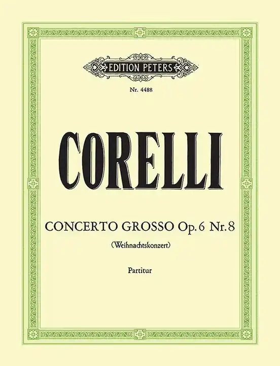 Top Pick Corelli Concerto Grosso Op. 6 No. 8 in G minor (Christmas Concerto) Full Score